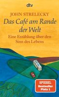 John Strelecky Das Cafe am Rande der Welt Hessen - Dieburg Vorschau