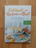 Buch Diät Abnehmen "Schlank mit Kuchen und Brot" Hessen - Idstein Vorschau