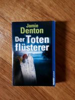 Jamie Denton: Der Totenflüsterer / Thriller Nordrhein-Westfalen - Wipperfürth Vorschau