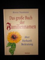 Buch "Das große Buch der Familiennamen" von Horst Naumann Baden-Württemberg - Leinfelden-Echterdingen Vorschau