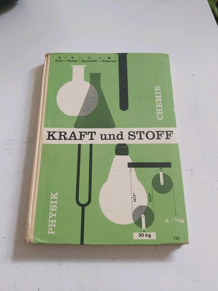 Kraft und Stoff - Physik/Chemie - Schulbuch aus den 1960er Jahren in Berlin