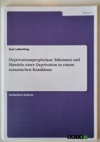 Deprivationsprophylaxe. Erkennen und Handeln einer Deprivation Nordrhein-Westfalen - Kleve Vorschau