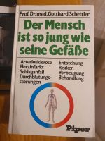 Prof.Dr.Gotthard Schettler Der Mensch ist so jung wie seine Gefäß Bayern - Krombach Vorschau