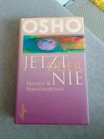 Osho Jetzt oder nie Freiheit und Verantwortung mit DVD Innenstadt - Köln Altstadt Vorschau