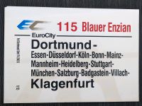 DB Zuglaufschild  EC 115 Blauer Enzian Dortmund - Klagenfurt Niedersachsen - Emden Vorschau