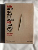 Susie Hodge - Why Your Five Year Old Could Not Have Done That Hannover - Vahrenwald-List Vorschau