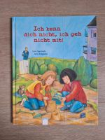 Buch Ich kenn dich nicht, ich geh nicht mit! Kinderbuch Hessen - Nidda Vorschau