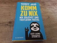 Buch: Tommy Jaud: "Komm zu nix", sehr guter Zustand! Niedersachsen - Hinte Vorschau
