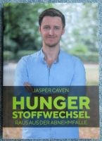 Jasper Caven: Hungerstoffwechsel; Raus aus der Abnehmfalle NEUWTG Bremen - Hemelingen Vorschau