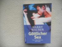 Göttlicher Sex - Lust ohne Grenzen und Tabus- Harry Maurer- 2001 Niedersachsen - Achim Vorschau