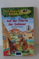 Das magische Baumhaus - Auf der Fährte der Indianer Nordrhein-Westfalen - Neuss Vorschau