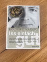 Iss einfach gut. Buch Holger Stromberg erhährung essen Nordrhein-Westfalen - Rosendahl Vorschau