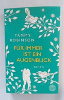 Buch Für immer ist ein Augenblick - Tammy Robinson Baden-Württemberg - Sauldorf Vorschau