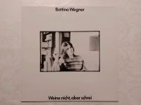 Schallplatte LP Bettina Wegner - Weine nicht, aber schrei Nordrhein-Westfalen - Siegen Vorschau