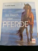 Im Reich der Pferde / Elizabeth Peplow Niedersachsen - Rastede Vorschau