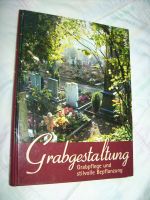 Grabgestaltung Grabpflege und stilvolle Bepflanzung Bayern - Eching (Kr Freising) Vorschau