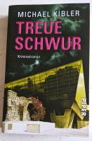 Treueschwur Michael Kibler Kriminalroman Hessen - Griesheim Vorschau