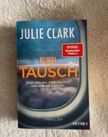 Der Tausch Thriller Julie Clark Baden-Württemberg - Karlsruhe Vorschau