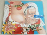 CD Anton aus Tirol featuring DJ Ötzi Bayern - Altdorf bei Nürnberg Vorschau