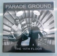 Parade Ground "The 15th Floor" Limitierte Auflage (Vinyl LP) Nordrhein-Westfalen - Havixbeck Vorschau