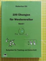 Hubertus Ott -  100 Übungen für Westernreiter Band 1 Nordrhein-Westfalen - Erkelenz Vorschau