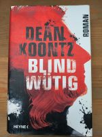 Blindwütig: Roman von Dean Koontz Hessen - Heppenheim (Bergstraße) Vorschau