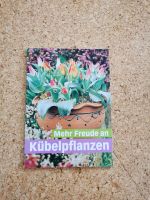 Reader's Digest Mehr Freude an Kübelpflanzen Ratgeber Nordrhein-Westfalen - Minden Vorschau