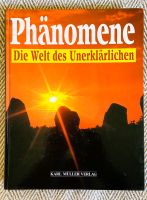 Phänomene Die Welt des Unerklärlichen Buch Bücher Spiritualität W Bayern - Sulzbach-Rosenberg Vorschau
