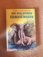 Auf den Spuren von grauen Riesen von John Hagenbeck Niedersachsen - Osterode am Harz Vorschau