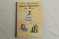 Die schönsten Kinderklassiker zum Vorlesen - Kinderbuch - mit Hei Friedrichshain-Kreuzberg - Friedrichshain Vorschau