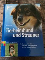 Tierheimhund & Streuner! PraxisWissen Hund- erziehen & besch Nordrhein-Westfalen - Ladbergen Vorschau