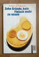 Zehn Gründe, kein Fleisch mehr zu essen 1992 TB Friedrichshain-Kreuzberg - Friedrichshain Vorschau