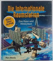 Bizony, Piers - Die Internationale Raumstation Baden-Württemberg - Brühl Vorschau