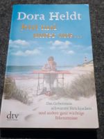 Dora Heldt " Jetzt mal unter uns ... " Hessen - Wiesbaden Vorschau