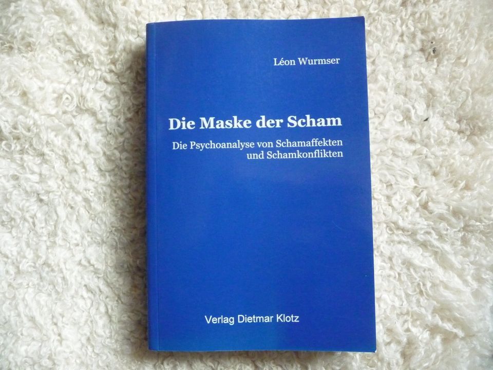 Léon Wurmser - Die Maske der Scham: Die Psychoanalyse von Schamef in Dortmund