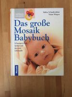 Das große Mosaik Babybuch (Schwangerschaft, Geburt, 1.Jahr) Baden-Württemberg - Rastatt Vorschau