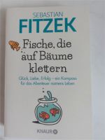 Sebastian Fitzek - Fische, die auf Bäume klettern - NEU! Sachsen - Lengenfeld Vogtland Vorschau