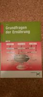 Grundlagen der Ernährung 21.Auflage wie neu Baden-Württemberg - Waldenbuch Vorschau