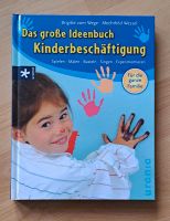 Das große Ideenbuch Kinderbeschäftigung, Basteln, Singen, Kochen. Thüringen - Erfurt Vorschau