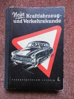 Buch "Neue Kraftfahrzeug- und Verkehrskunde", original, DDR Brandenburg - Plessa Vorschau