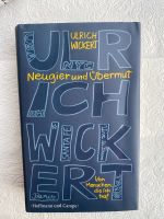 Neugier und Übermut Ulrich Wickert gebunden Hessen - Herborn Vorschau