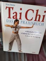 Tai Chi,das Praxisbuch, Übungen,Atem und Bewegung,schritt für sch Bayern - Treuchtlingen Vorschau