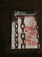 Spiel bis du stirbst Sönke Brandschwert SM Roman Sachsen - Kamenz Vorschau