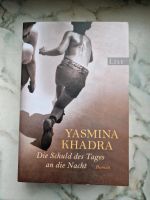 Roman Die Schuld des Tages an die Nacht Yasmina Khadra Hamburg-Nord - Hamburg Winterhude Vorschau
