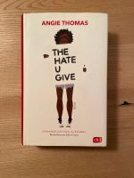 Buch/ Schullektüre „the hate u give“ von Angie Thomas Hardvover Baden-Württemberg - Ulm Vorschau