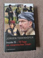 Buch Jürgen Todenhöfer: Inside IS, 10 Tage im Islamischen Staat Niedersachsen - Harsum Vorschau