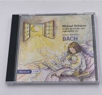 NEU - CD J.S. Bach - M. Schanze liest die Kinder- Jugendjahre vor Kr. Dachau - Dachau Vorschau