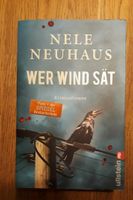 Nele Neuhaus - Wer Wind sät (Kriminalroman) Niedersachsen - Meine Vorschau