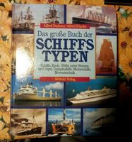 Das große Buch der Schiffstypen Alfred Dudszus/Alfred Köpcke  Lex Mecklenburg-Vorpommern - Steinhagen (Mecklenburg) Vorschau