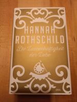 Die Launenhaftigkeit der Liebe Hannah Rothschild Rheinland-Pfalz - Ludwigshafen Vorschau